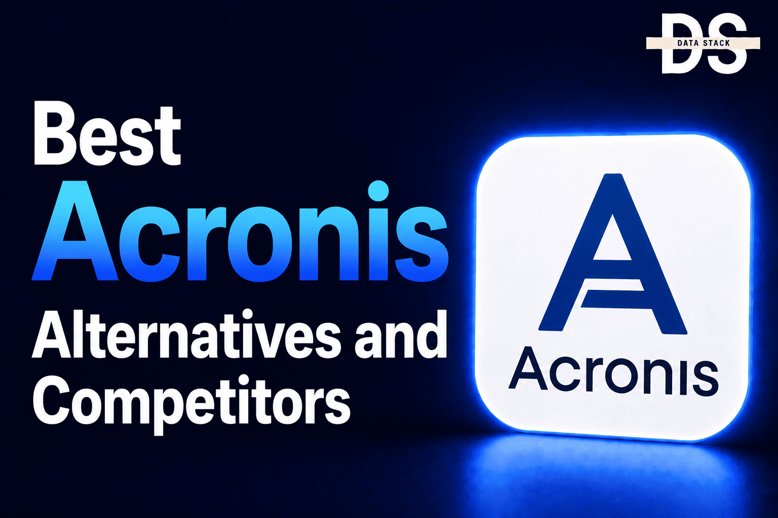 Acronis Alternatives - Featured Image | DSH
