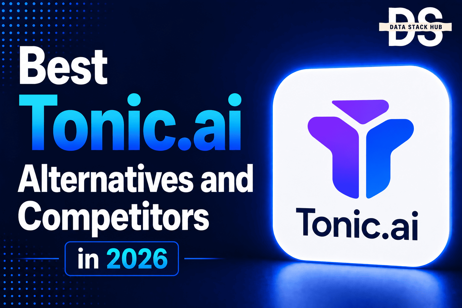 Tonic.ai Alternatives - Featured Image | DSH