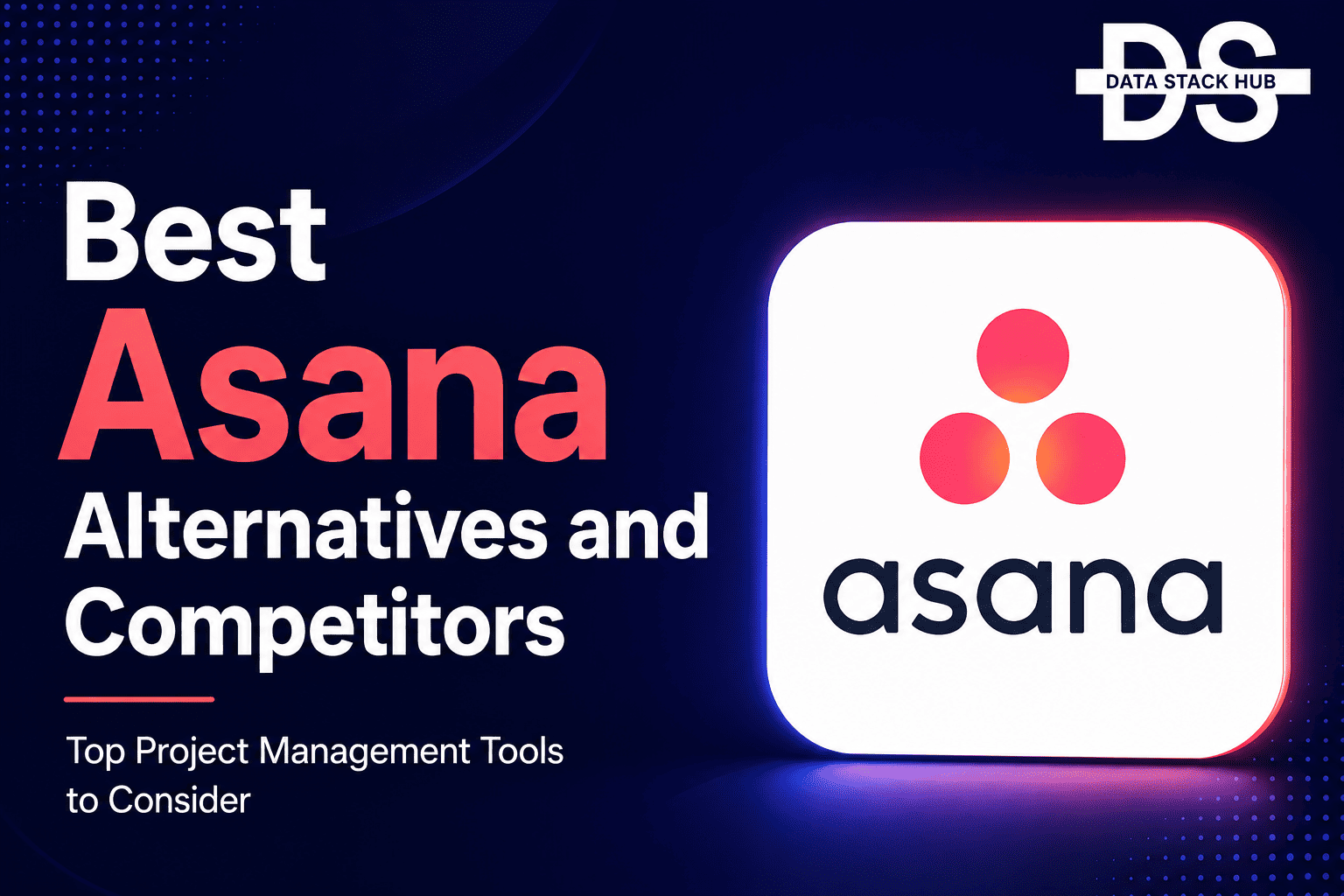 Asana Alternatives - Featured Image | DSH