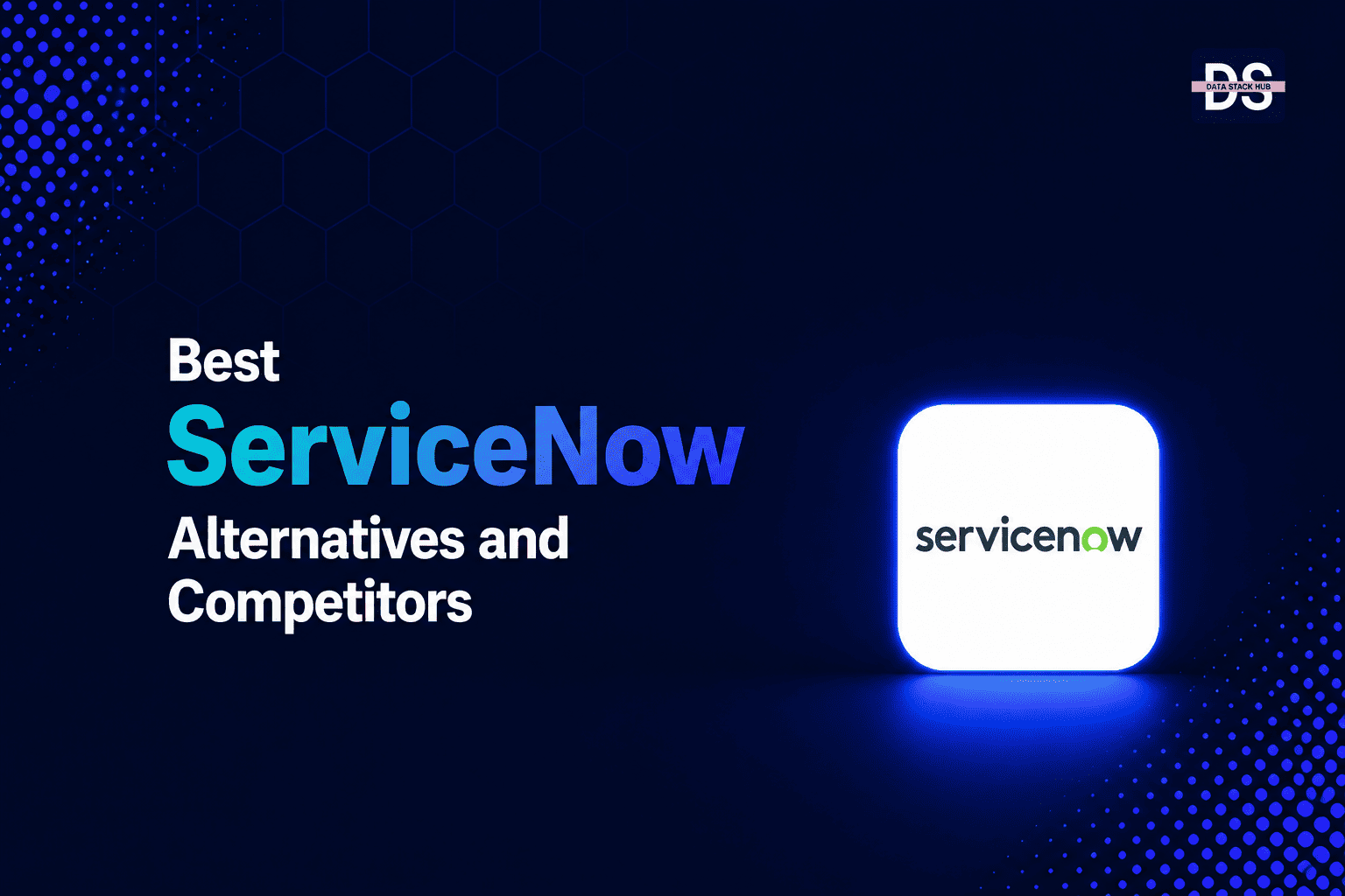 ServiceNow Alternatives - Featured Image | DSH