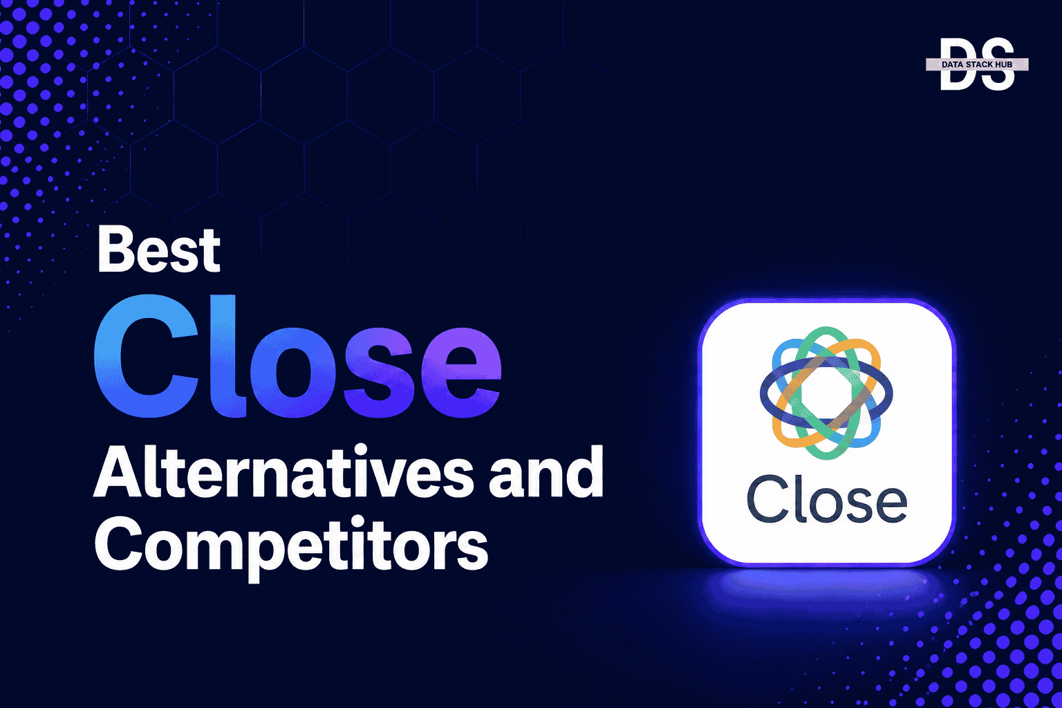 Close Alternatives - Featured Image | DSH