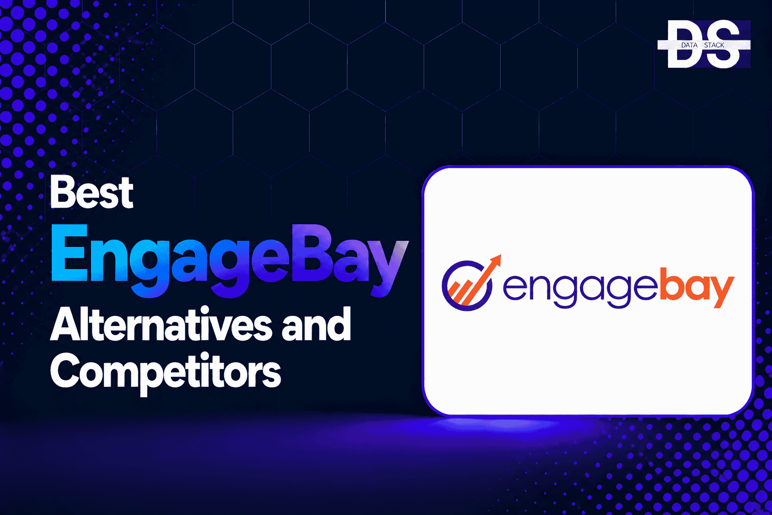 EngageBay Alternatives - Featured Image | DSH