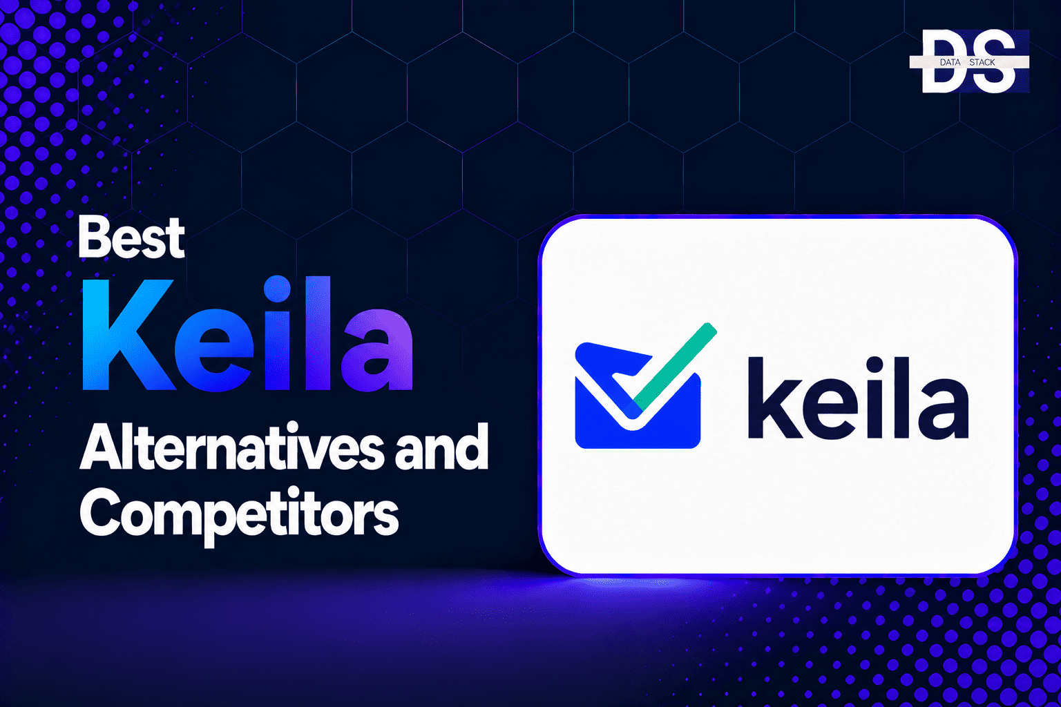Keila Alternatives - Featured Image | DSH