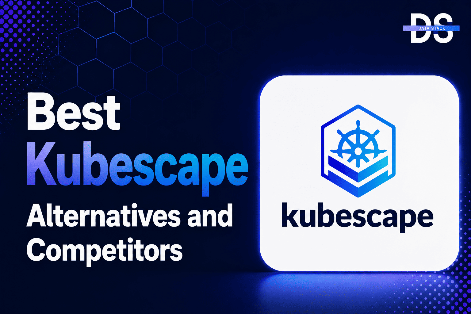 Kubescape Alternatives - Featured Image | DSH