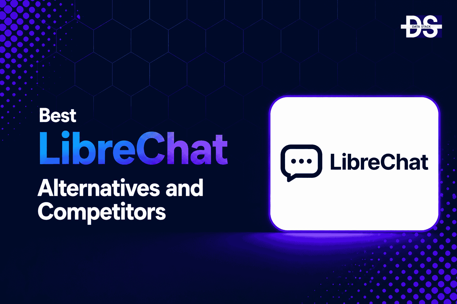 LibreChat Alternatives - Featured Image | DSH