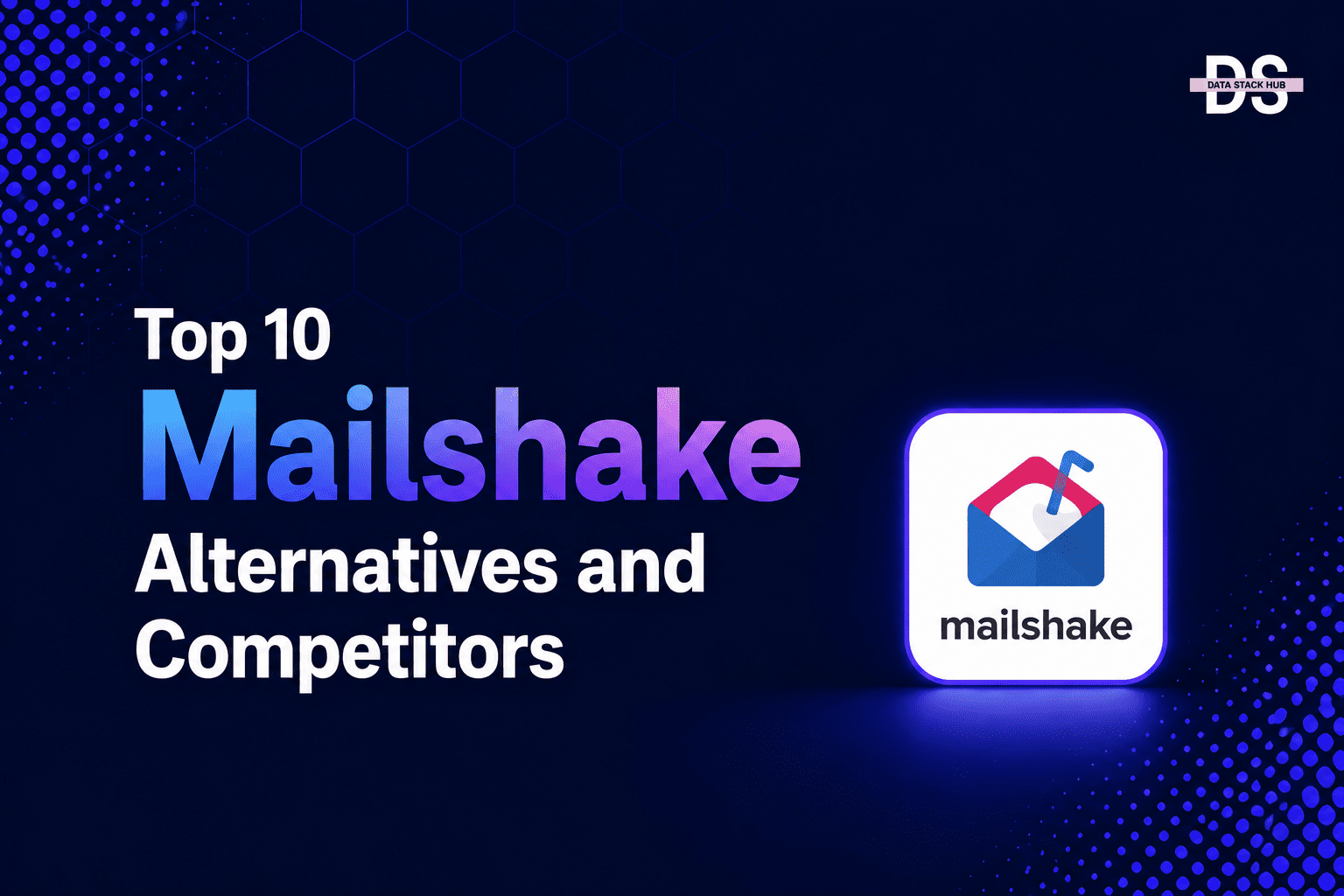 Mailshake Alternatives - Featured Image | DSH