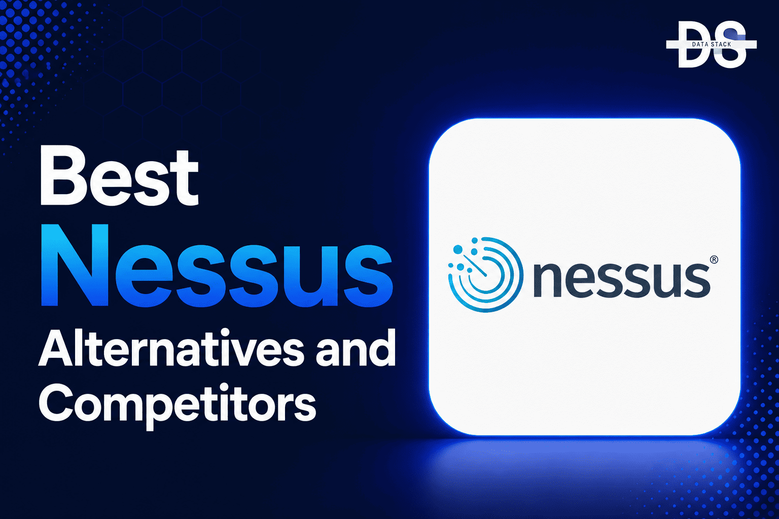 Nessus Alternatives - Featured Image | DSH