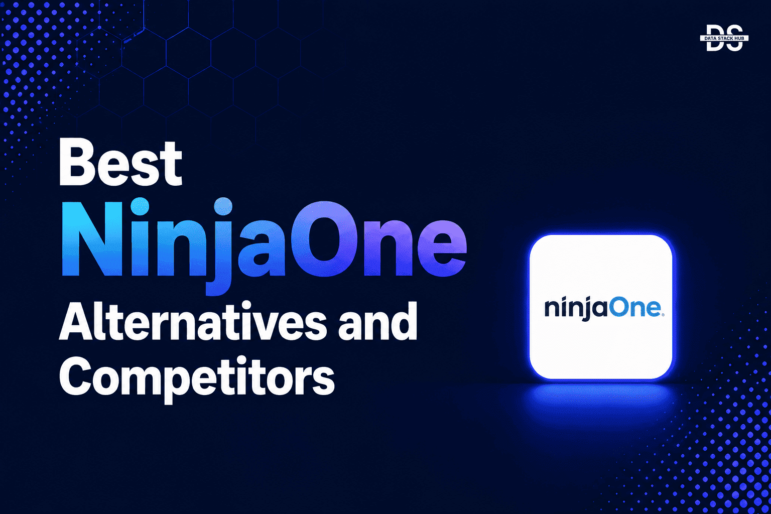 NinjaOne Alternatives - Featured Image | DSH