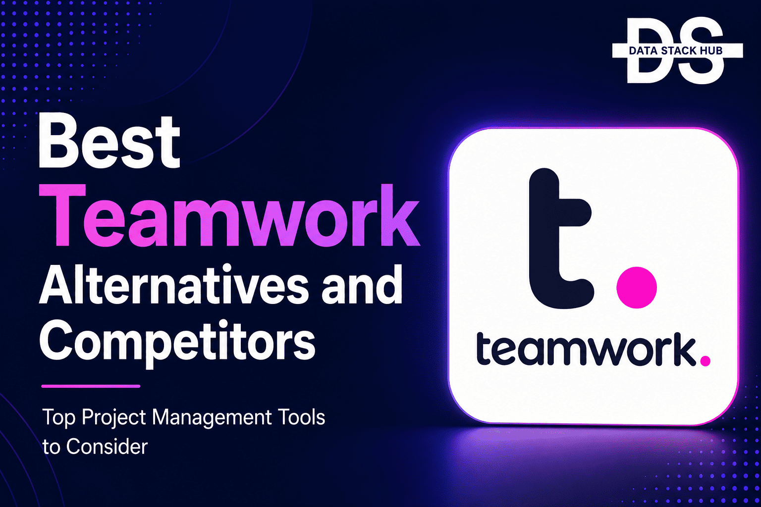 Teamwork Alternatives - Featured Image | DSH