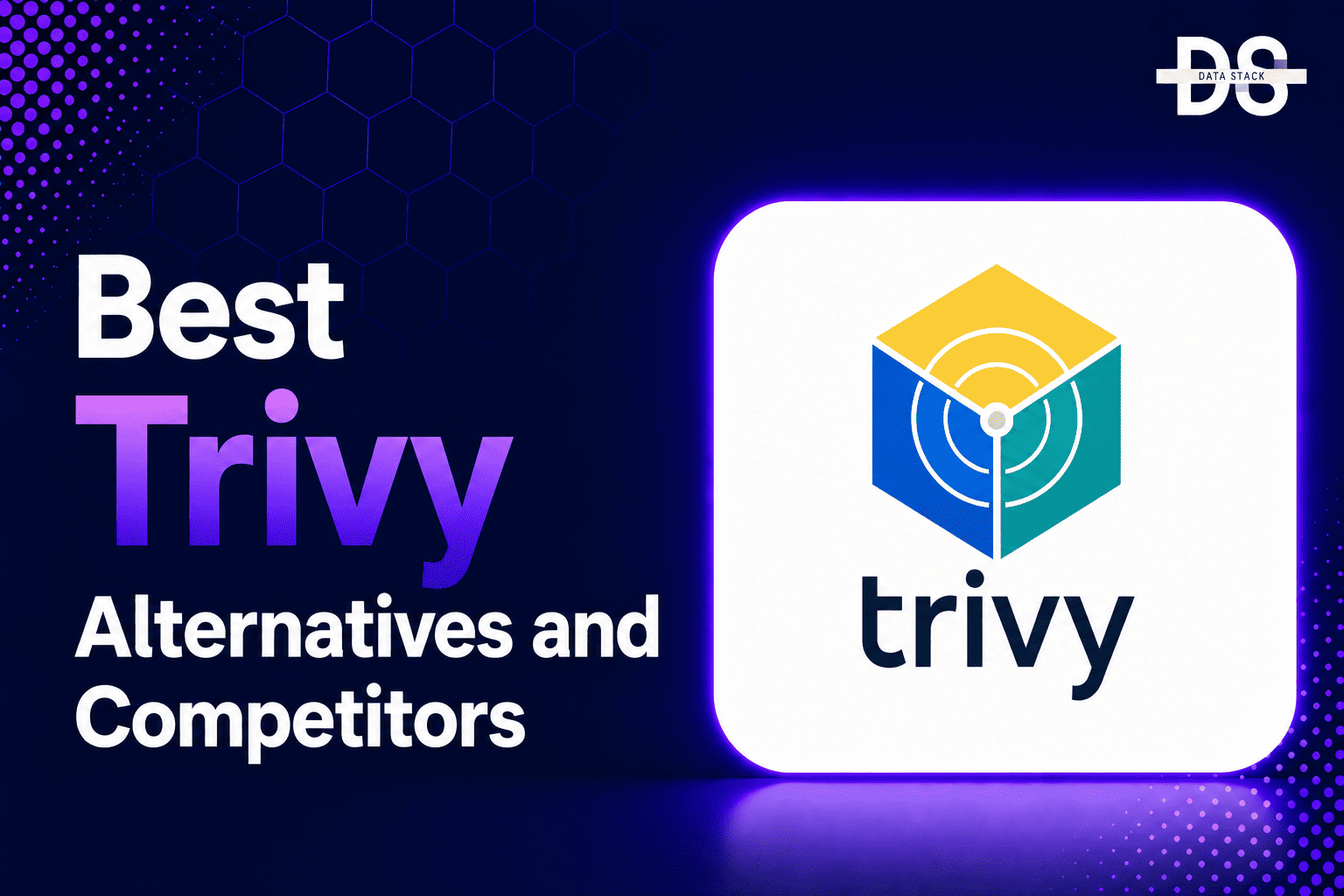 Trivy Alternatives - Featured Image | DSH