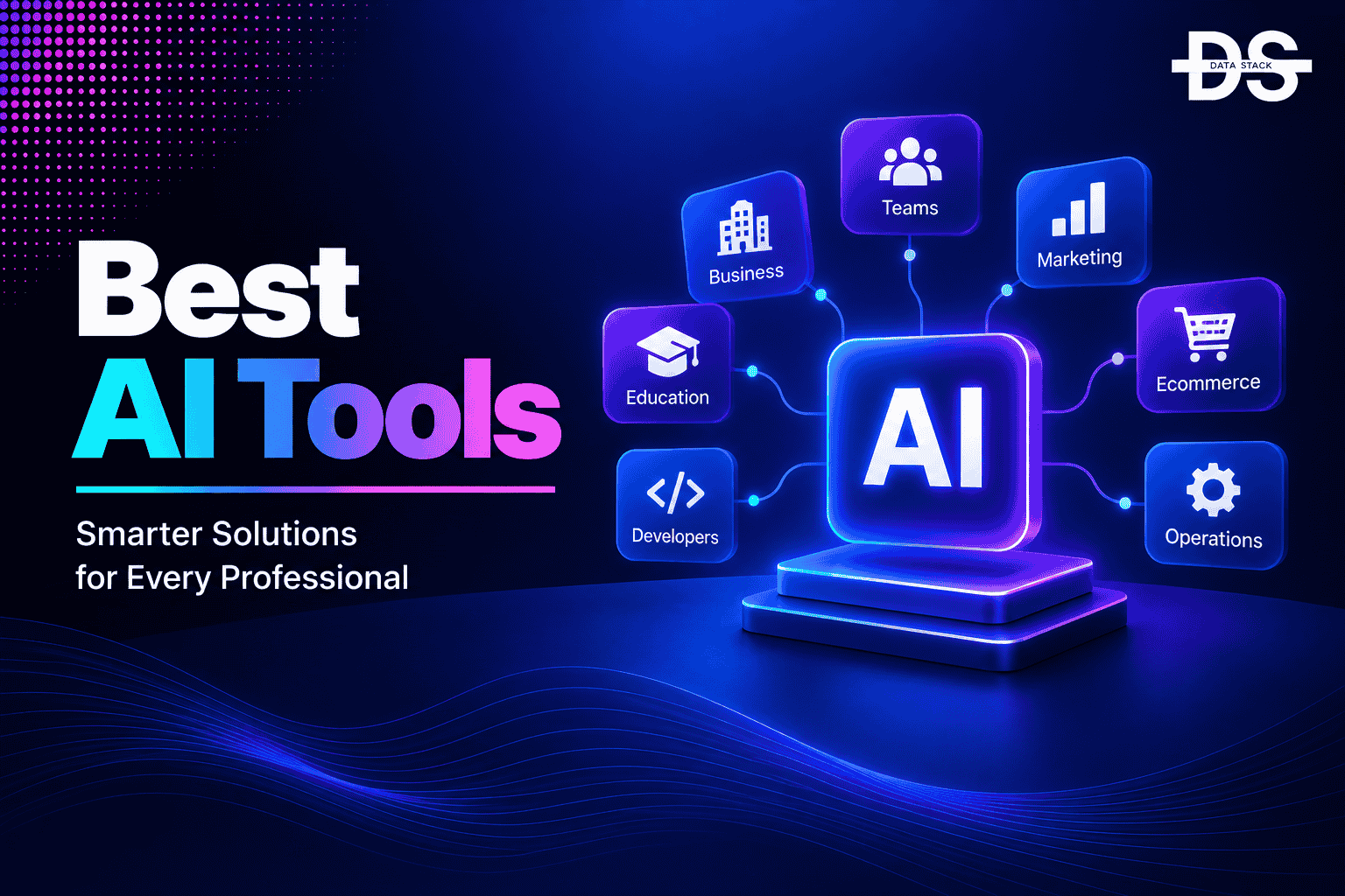 AI Tools for Every Professionals | DSH