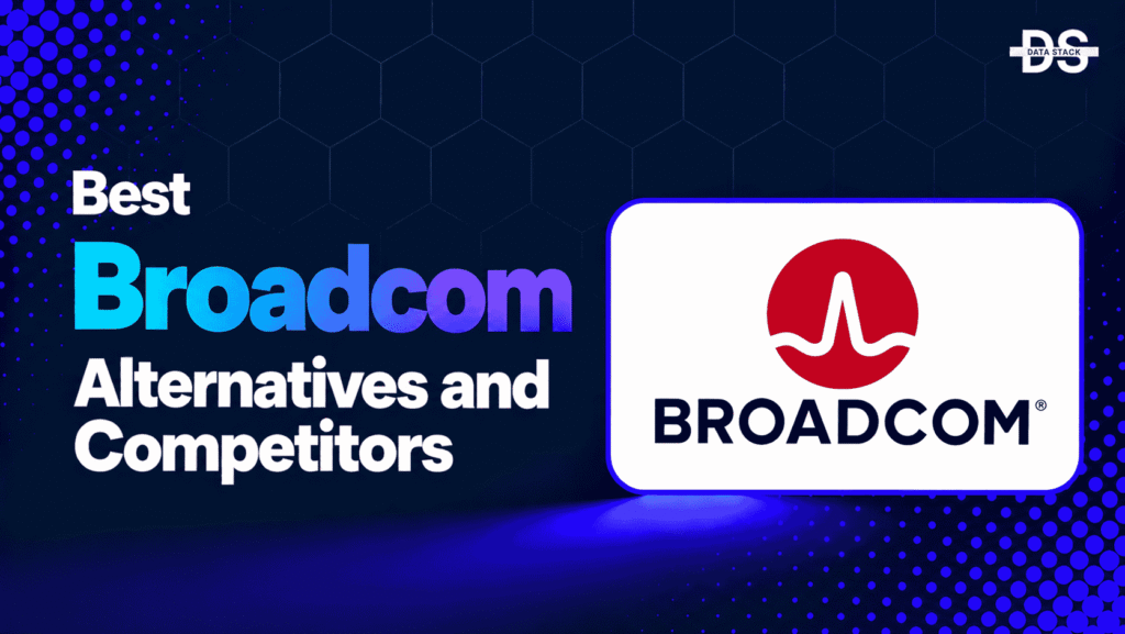 Broadcom Alternatives - Featured Image | DSH