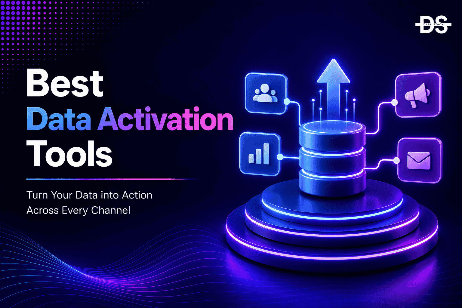 Data Activation Tools - Featured Image | DSH