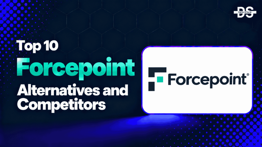Forcepoint Alternatives - Featured Image | DSH