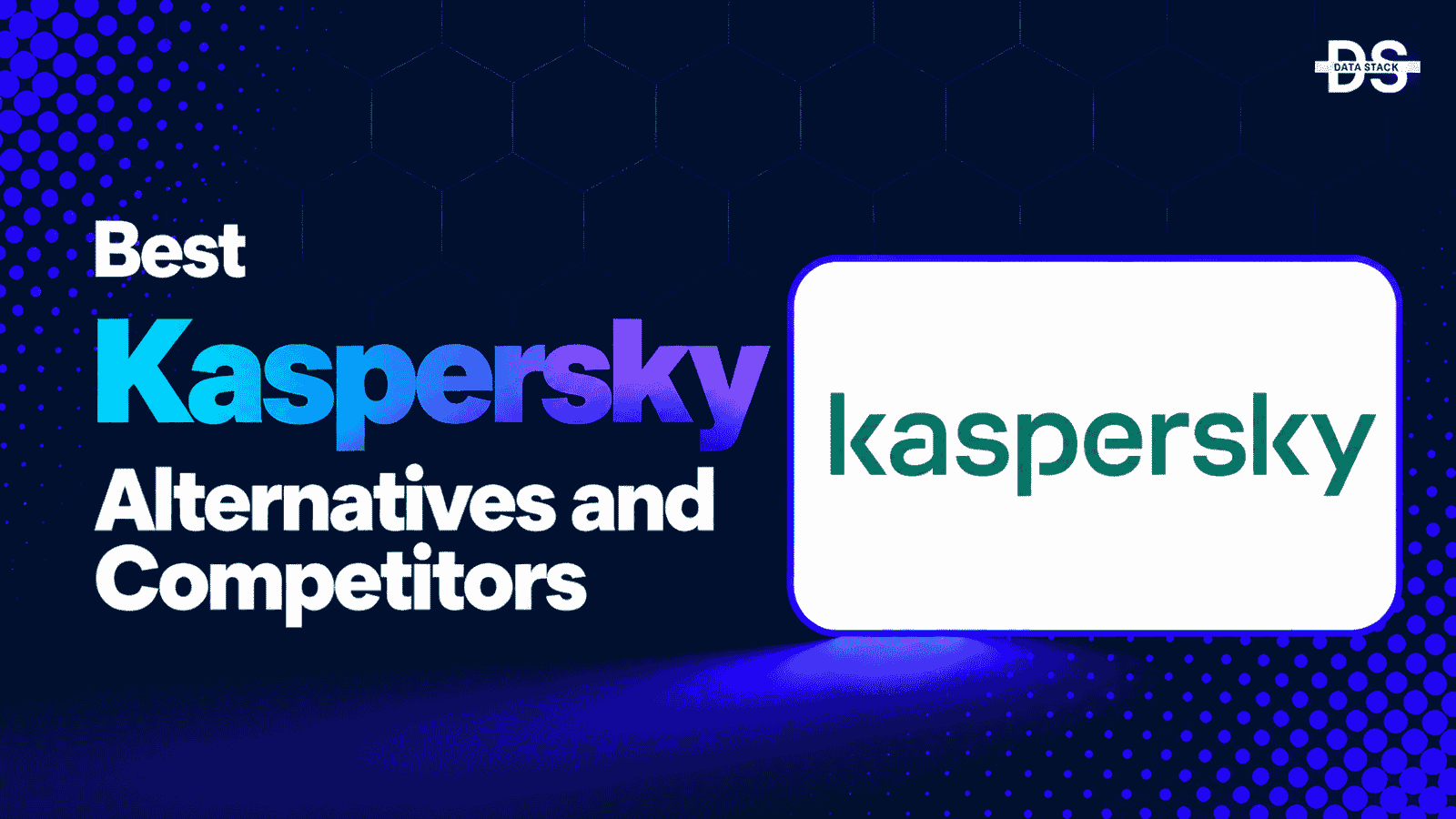 Kaspersky Alternatives - Featured Image | DSH