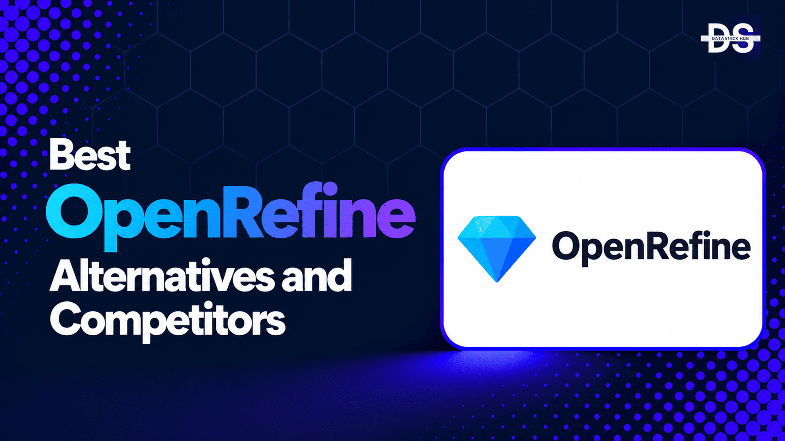 OpenRefine Alternatives - Featured Image | DSH