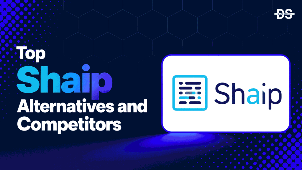 Shaip Alternatives - Featured Image | DSH