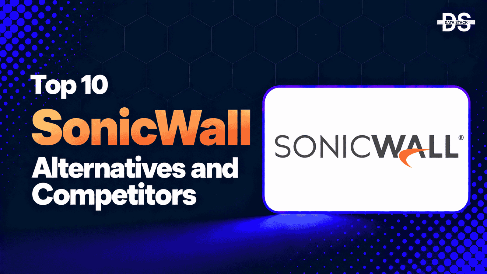 SonicWall alternatives - Featured Image | DSH