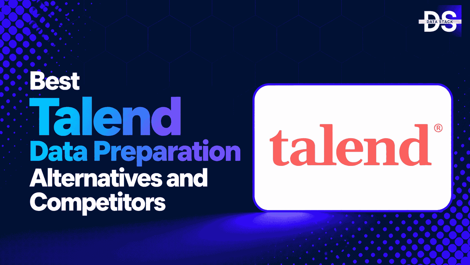 Talend Data Preparation Alternatives | DSH