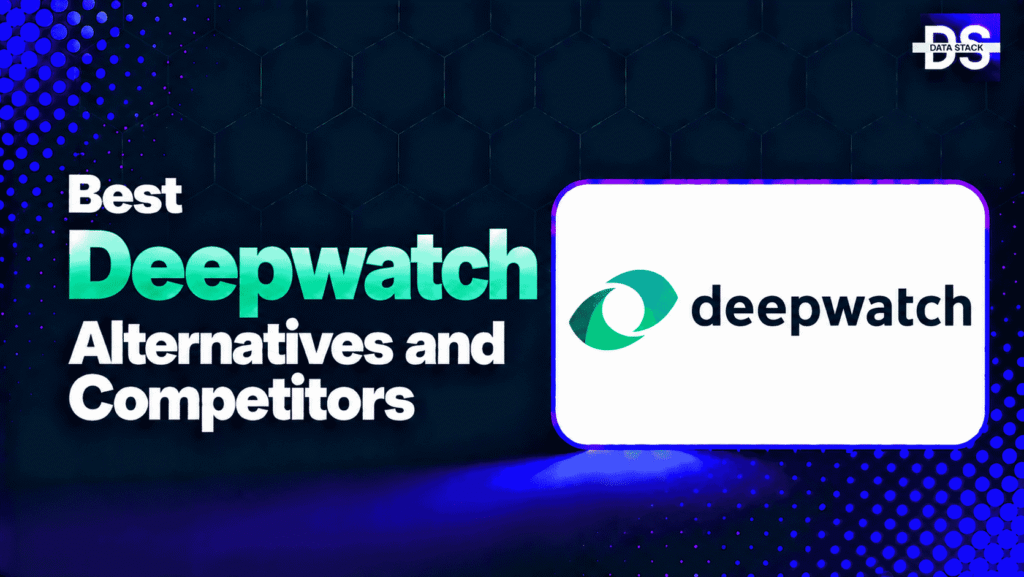 Deepwatch Alternatives - Featured Image | DSH