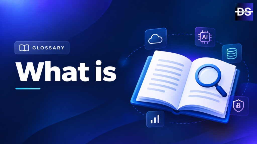 Cloud, Data, AI and Cybersecurity Glossary | Data Stack Hub
