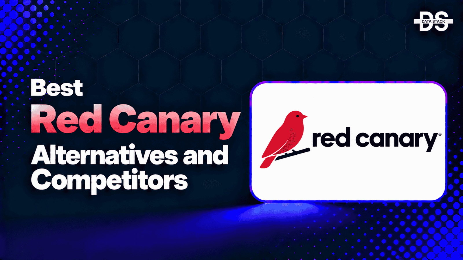 Red Canary Alternatives - Featured Image | DSH